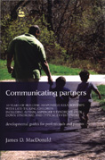 Communicating Partners: Developmental Guides for Professionals and Parents