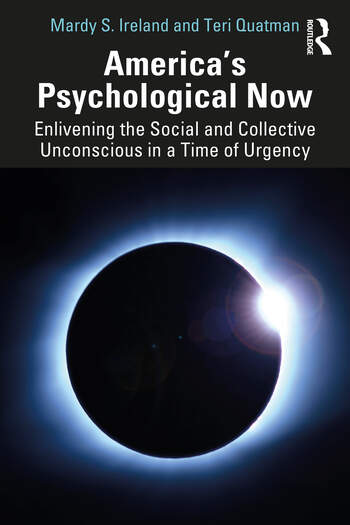 America's Psychological Now: Enlivening the Social and Collective Unconscious in a Time of Urgency