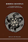 Border Crossings: A Pschological Perspective on Carlos Castaneda's Path of Knowledge