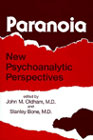 Paranoia: New Psychoanalytic Perspectives