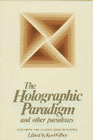 The holographic paradigm and other paradoxes: Exploring the leading edge of Science