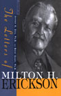 The Letters of Milton H. Erickson Vol 1