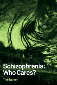 Schizophrenia: Who Cares?