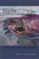 Psyche and the City: A Soul's Guide to the Modern Metropolis