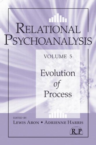 Relational Psychoanalysis: Volume 5: Evolution of Process