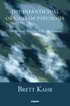 The Infanticidal Origins of Psychosis: The Role of Trauma in Schizophrenia