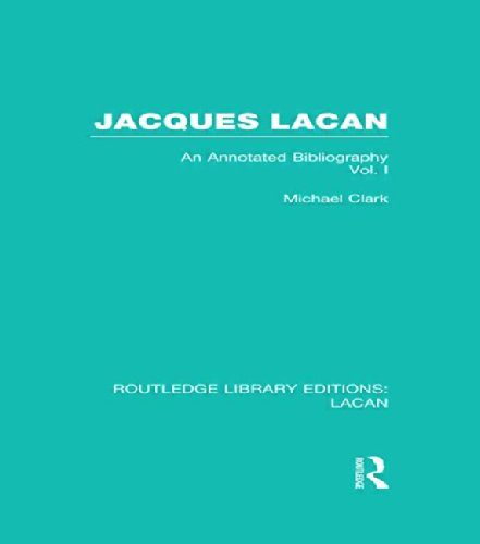 Jacques Lacan (Volume I) (RLE: Lacan): An Annotated Bibliography: Volume I