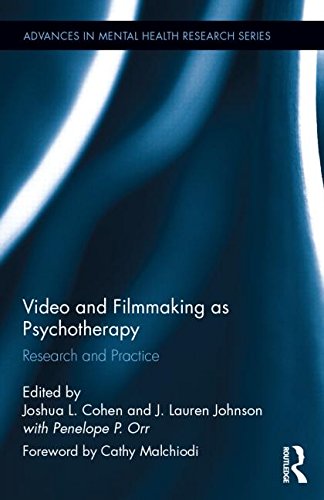 Video and Filmmaking as Psychotherapy: Research and Practice