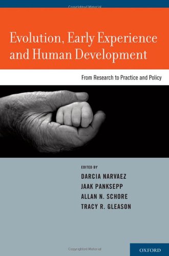 Evolution, Early Experience and Human Development: From Research to Practice and Policy