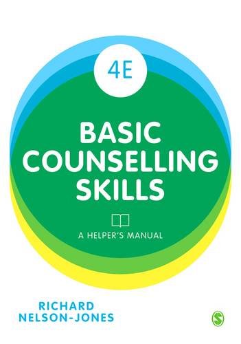 Basic Counselling Skills: A Helper's Manual: Fourth Revised Edition