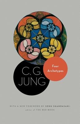 Four Archetypes: The Collected Works of C. G. Jung: Vol. 9, Part 1