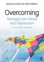 Overcoming Teenage Low Mood and Depression: Second Edition