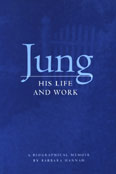 Jung, His Life and Work: A Biographical Memoir