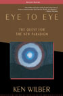 Eye to eye: The quest for the new paradigm