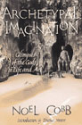 Archetypal imagination: Glimpses of the gods in life and art