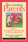 Becoming Parents: How to Strengthen your Marriage as your Family Grows
