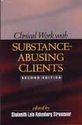 Clinical Work with Substance-Abusing Clients: Second Edition