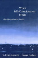 When Self-Consciousness Breaks: Alien Voices and Inserted Thoughts