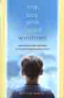 The Boy Who Loved Windows: Opening the Heart and Mind of a Child Threatened with Autism