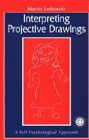 Interpreting projective drawings: A self psychological approach