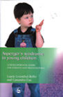 Asperger's Syndrome in Young Children: A Developmental Guide for Parents and Professionals