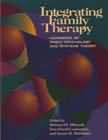 Integrating family therapy: Handbook of family psychology and systems therapy