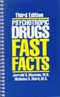 Psychotropic Drugs: Fast Facts-3rd Edition