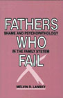 Fathers who fail: Shame and psychopathology in the family system