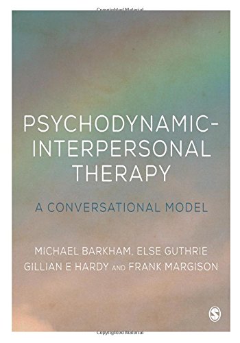 Psychodynamic-Interpersonal Therapy: A Conversational Model