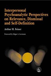 Interpersonal psychoanalytic perspectives on relevance, dismissal and self-definition