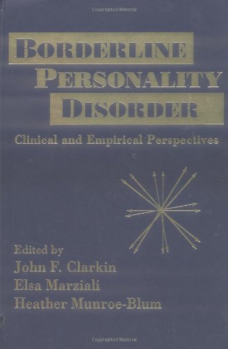 Borderline Personality Disorder: Clinical and Empirical Perspectives
