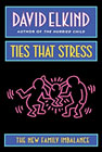 Ties that stress: The new family imbalance