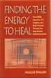 Finding the energy to heal: How EMDR, hypnosis, TFT, imagery, and body-focused therapy can help restore mindbody health