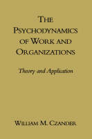 Psychodynamics of Work and Organisations: From Theory to Consultation