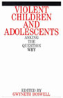 Violent children and adolescents: 