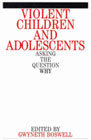 Violent children and adolescents: