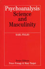 Psychoanalysis, Science and Masculinity