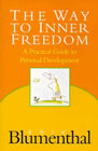 The way to inner freedom: A practical guide to personal development