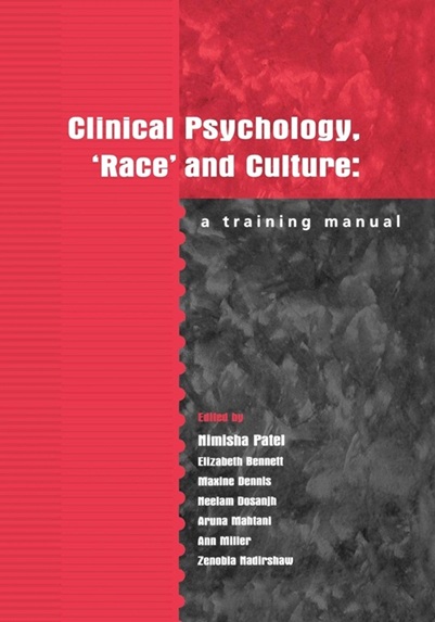 Clinical Psychology, ‘Race’ and Culture: A Training Manual