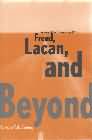 Returns of the French Freud: Freud, Lacan and Beyond