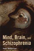 Mind, Brain, and Schizophrenia