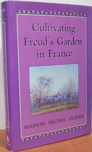 Cultivating Freud's Garden in France