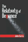 The relativity of deviance: