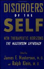 Disorders of the Self: New Therapeutic Horizons - The Masterson Approach