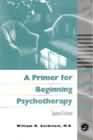 A Primer for Beginning Psychotherapy: 