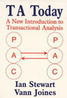 TA Today: A New Introduction to Transactional Analysis: Second Edition