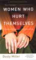 Women who hurt themselves: A book of hope and understanding