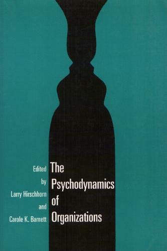 Psychodynamics of Organizations