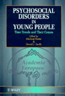 Psychosocial disorders in young people: Time trends and their causes