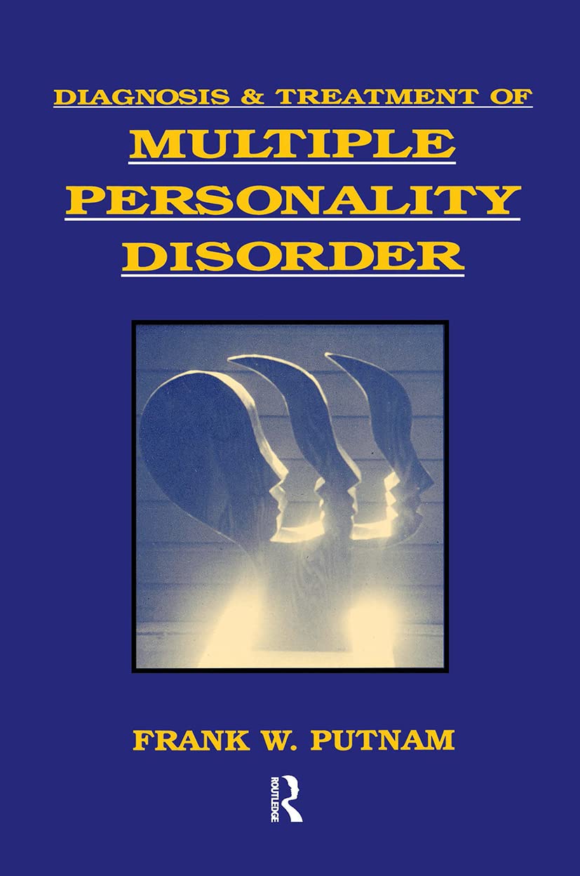 Diagnosis and Treatment of Multiple Personality Disorders